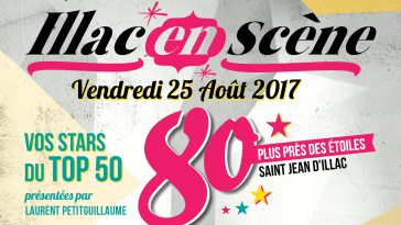 Ce vendredi 25 août, festival Illac en Scène avec Les bons plans à Bordeaux et Nostalgie Bordeaux !