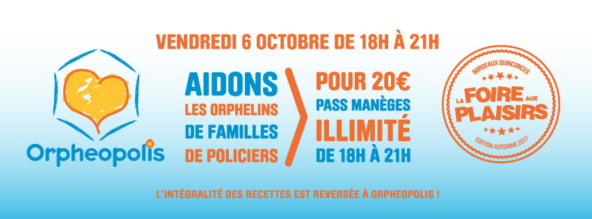 La Foire aux Plaisirs édition automne 2017 débarque à Bordeaux. Soirée caritative association Orpheopolis.