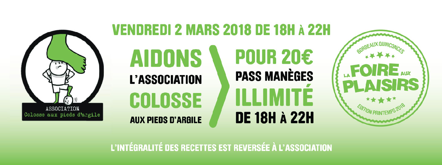 Foire aux Plaisirs de Bordeaux : Soirée caritative au profit de l'association Colosse aux pieds d'argile