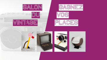 Les Bons Plans Bordeaux vous offrent vos entrées pour le salon du vintage 2019 à Bordeaux