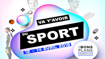 Les bons plans Bordeaux présentent : Va y'avoir du sport, votre rendez-vous sport bordelais !