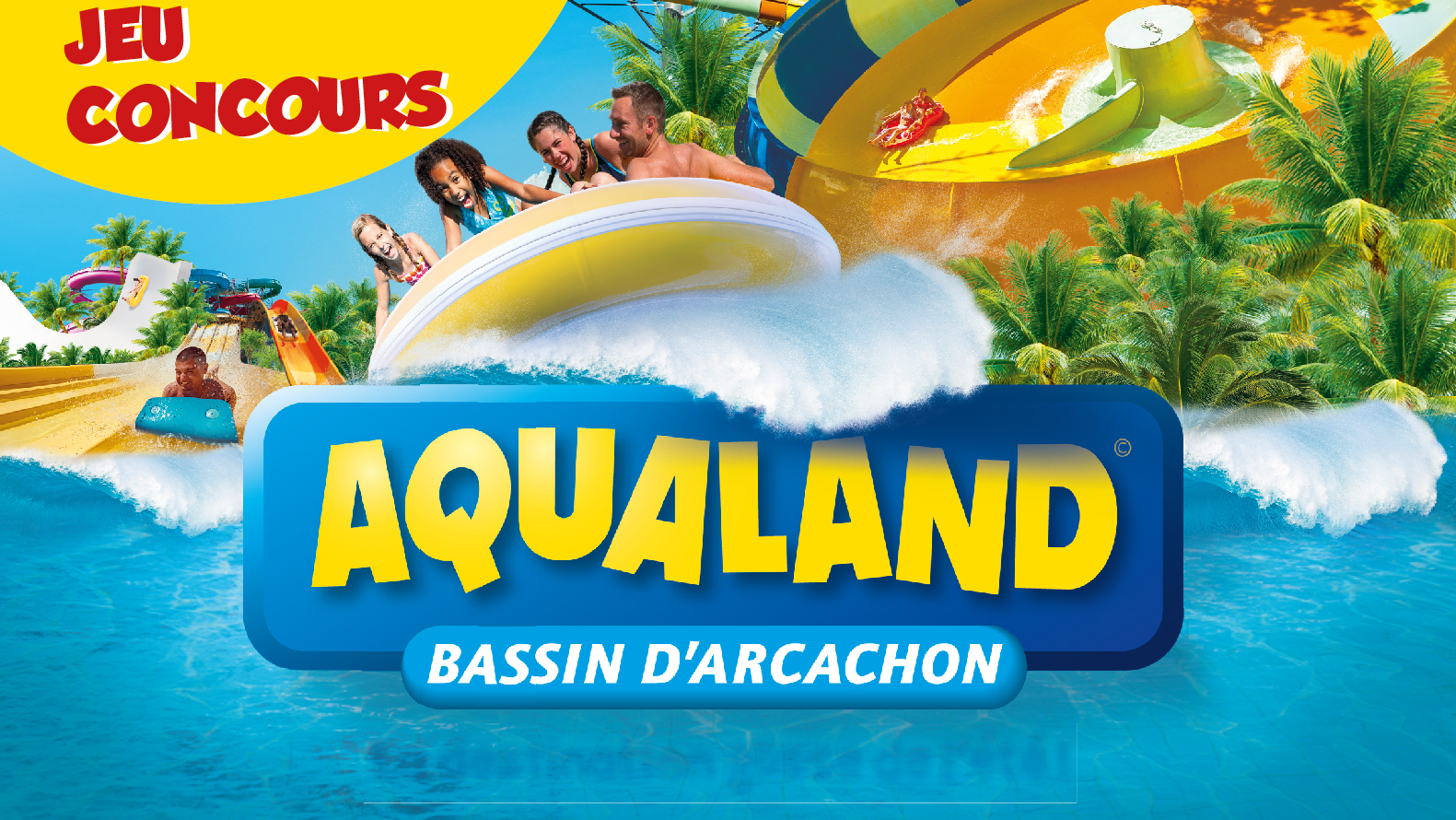 JEU-CONCOURS -REMPORTEZ-VOS-ENTRÉES-POUR-LE-PARC-AQUALAND