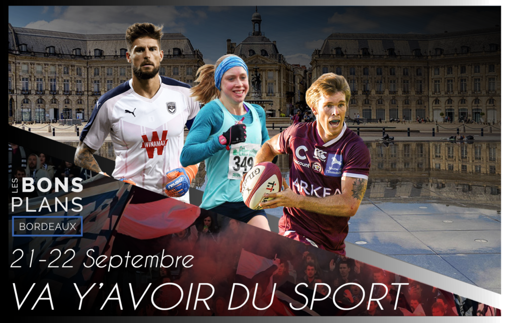 Les bons plans à Bordeaux 6présentent : Va y'avoir du sport, vos rendez-vous sport bordelais du week-end ! 5