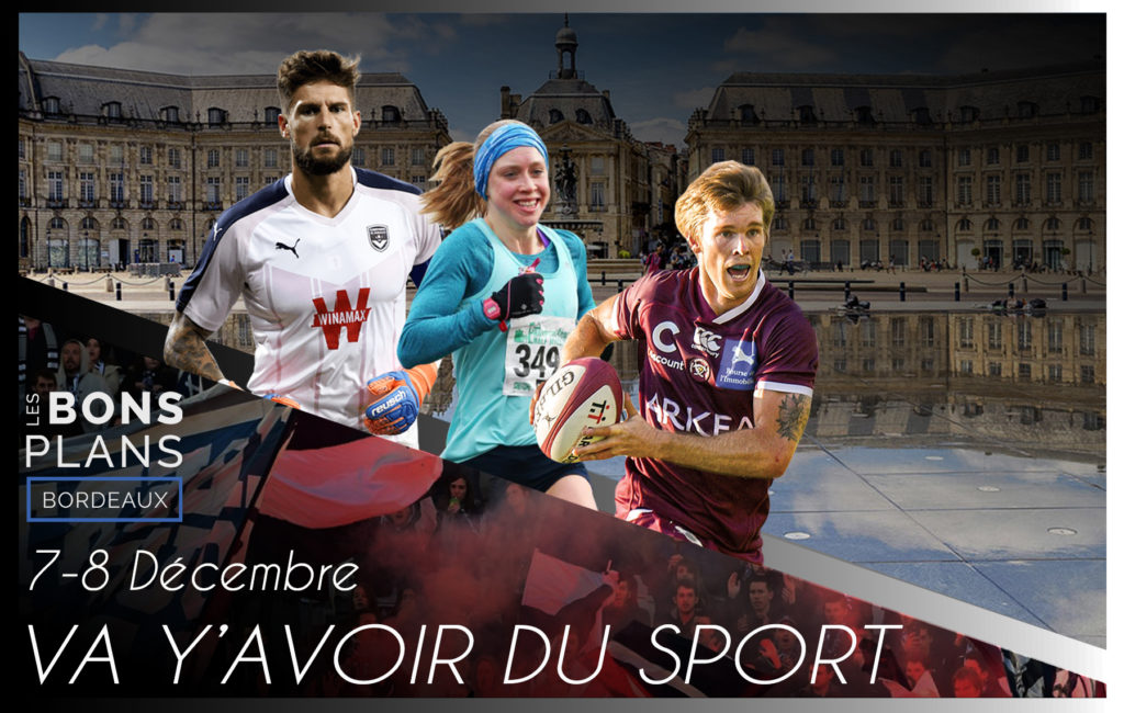 Les bons plans à Bordeaux présentent : Tous les événements sportifs du week-end en Gironde !1