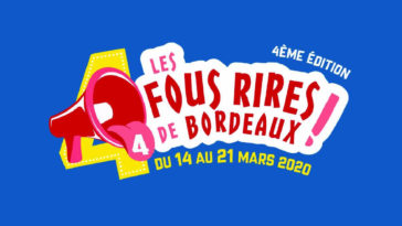 Les Bons Plans Bordeaux : Les Fous Rires de Bordeaux de retour pour la 4ème édition !