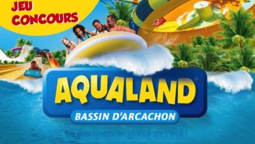 Les Bons Plans à Bordeaux vous offrent vos entrées pour Aqualand Bassin d'Arcachon !