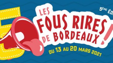 Le festival d'humour revient à Bordeaux du 13 au 20 Mars 2021 avec une toute nouvelle programmation !