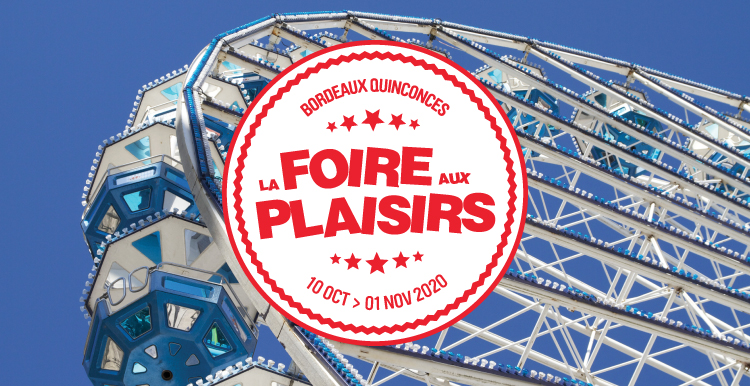 Les Bons Plans Bordeaux vous offrent vos entrées pour la Foire aux Plaisirs de Bordeaux