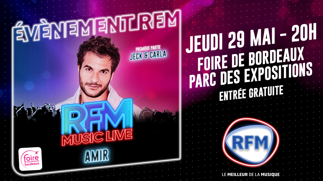 180eb2bca3b5-16-9_RFM-MUSIC-LIVE-BORDEAUX_AMIR_EVENT